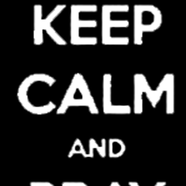 Keep Calm   Pray Thumbnail