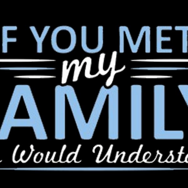 If You Met My Family Thumbnail