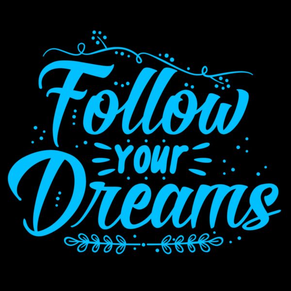 Follow Your Dreams  Blue  Thumbnail