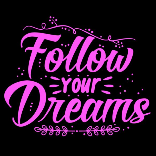 Follow Your Dreams  Pink  Thumbnail