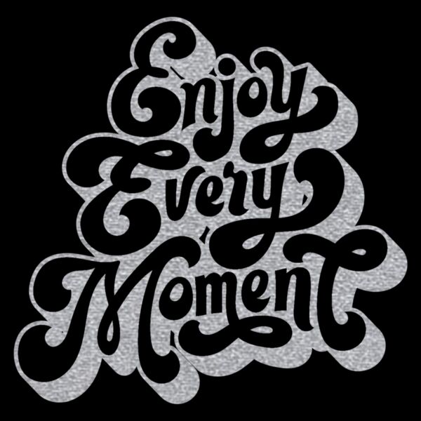 Enjoy Every Moment  Metallic Silver  Thumbnail