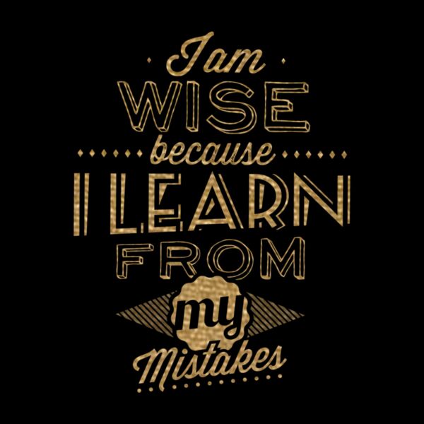 I am Wise Because  Metallic Gold  Thumbnail