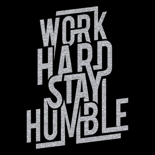 Work Hard Stay Humble  Mirror Silver  Thumbnail