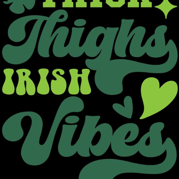 Thick Thighs and  Irish Vibes Thumbnail