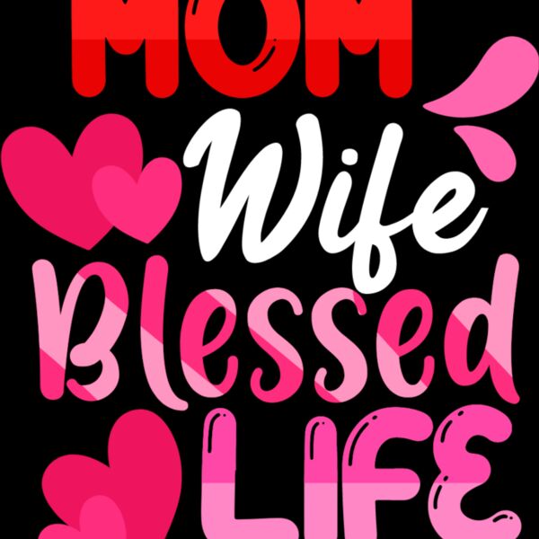 Mom Wife Blessed Life Thumbnail