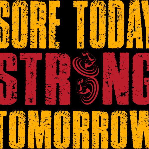 Sore Today Strong Tomorrow Thumbnail