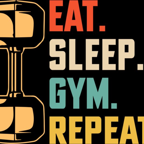 Eat Sleep Gym Repeat Thumbnail