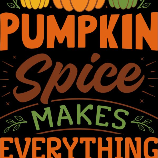 Pumpkin Spice Makes Everything Nice Thumbnail